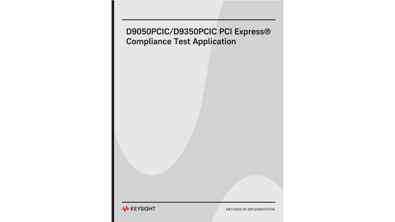 Methods of Implementation, D9050PCIC PCI Express Gen5 Automated Test Application